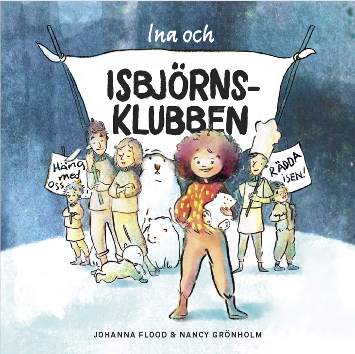 The cover of the book Ina and the Polarbear Club
